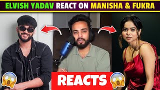 Elvish Yadav Live Reacts on Fukra Insaan & Manisha Rani! 😱 |Elvish Yadav Vs Fukra Insaan Fans|