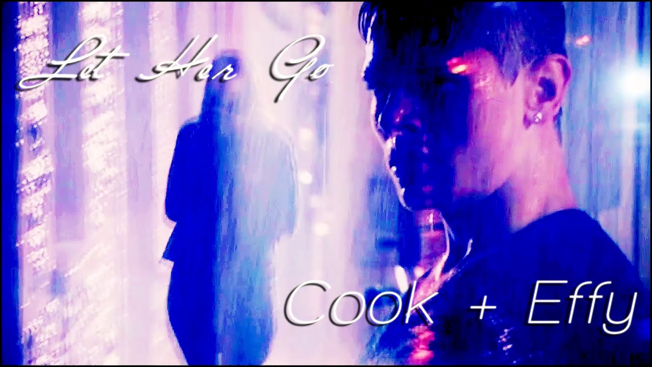 Cook + Effy | Let Her Go