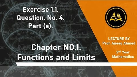 2nd Year Math | Chap No 1 Ex 1.1. Q. No. 4. Part 1/8 | CAPS Online Academy | Prof. Aneeq Ahmed