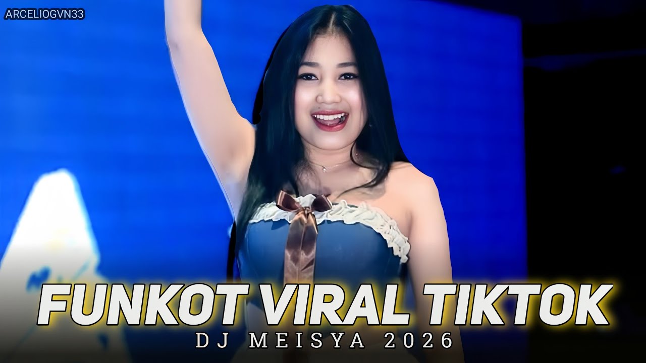 FUNKOT2026🔥ALBUM VIRAL|DJ MEISYA 30 MENIT NONSTOP 