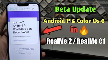 Apply Android P & Color Os 6 Beta Update For RealMe 2 / RealMe C1 (Form Link👇)