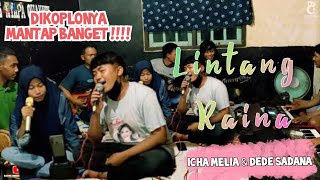 LINTANG RAINA cover dangdut by ICHA AMALIA ft DEDE SADANA