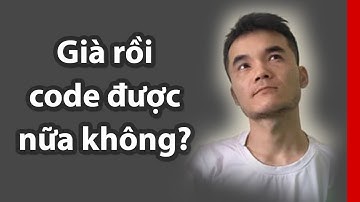 Tuổi nghề lập trình - code đến bao giờ? Hướng đi nào cho lập trình viên lớn tuổi?