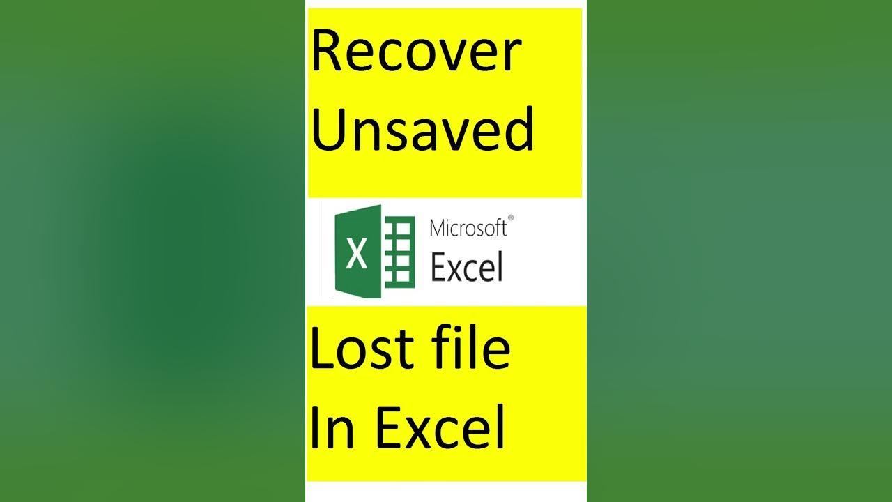 how-to-recover-unsaved-or-lost-excel-file-recover-deleted-file-in