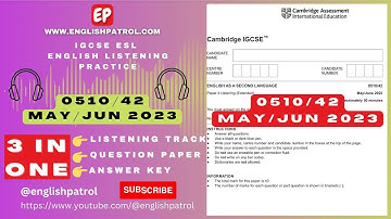 0510/42 May/June 2023 Paper 4 Extended Variant 42 | IGCSE ESL Listening Track Paper 4 Extended