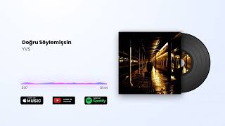 Yvs - Doğru Söylemişsin