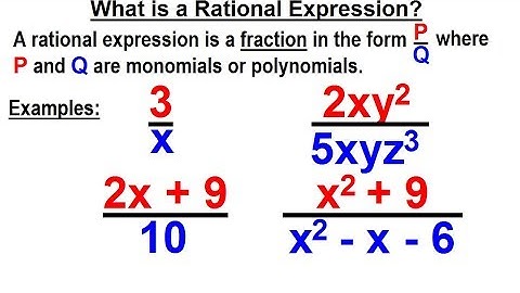 Algebra - Ch. 10: Rational Expressions (1 of 35) What is a Rational Expression?