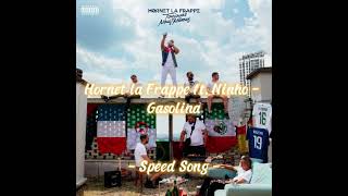 Hornet la Frappe ft. Ninho - Gasolina ( Speed Song )