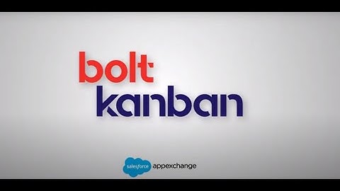 Bolt Kanban: Customize Salesforce Kanban View