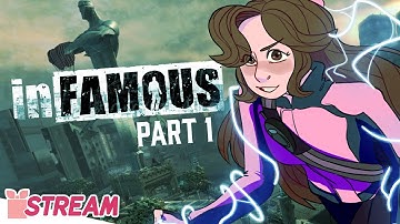 inFAMOUS - PART 1