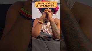 A day in a life of a cheating boyfriend😂 #comedy #cheating #funnymemes #memes #viralvideo