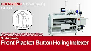 CHENGFENG👕 CF-688 Automatic Shirt Front Buttonholing Indexer #manufacturing #machine #sewing