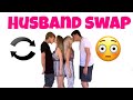 Swapping HUSBANDS For 24 Hours!!