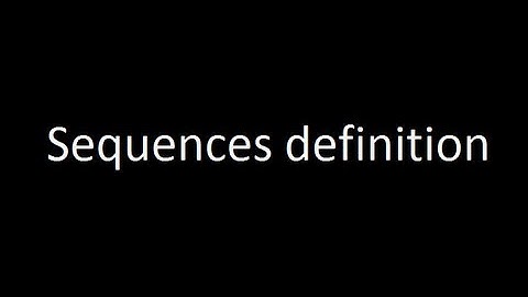 Sequences definition