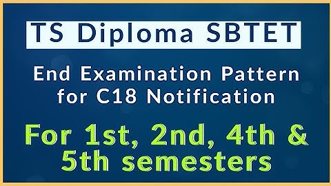 TS SBTET 2021 | End Examination Pattern C18
