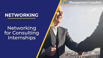 Networking for Consulting Internships