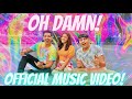 OFFICIAL MUSIC VIDEO | OH DAMN | Rimorav Vlogs