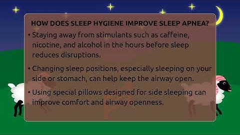 How Does Sleep Hygiene Improve Sleep Apnea? - Sleep Apnea Support Network