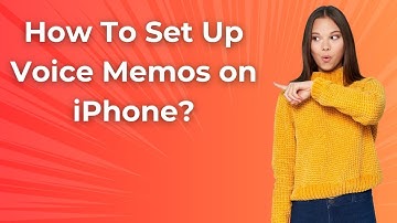 How To Set Up Voice Memos on iPhone ? - Step by Step