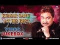 "Kumar Sanu" My Best Collection | Video Jukebox