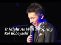 小林桂/It Might As Well Be Spring :Kei Kobayashi