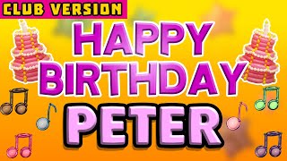 Happy Birthday PETER | POP Version 2 | The Perfect POP Birthday Song for PETER | CLUB VERSION
