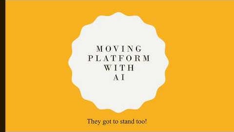 Moving platform guide with AI (part 2)