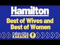 Hamilton Best Of Wives And Best Of Women Karaoke mp3