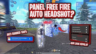 Panel Ff Auto Headshot 2206 Anti Banned  Panel Ff Auto Headshot 2026 No Pw panel Ff Aim Lock