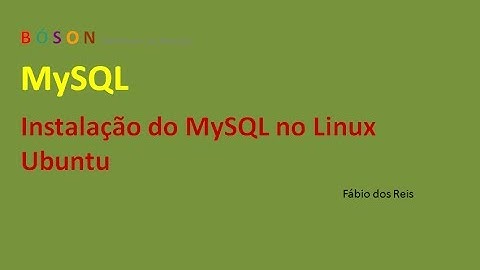 MySQL - Instalação no Linux Ubuntu  - 01