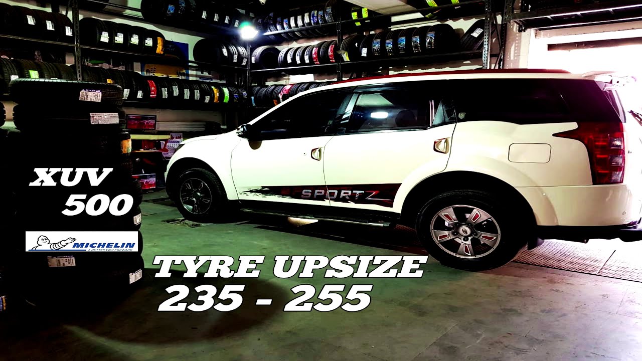 Mahindra XUV 500 Tyre Upgrade Michelin Latitude Sport 3 SUV YouTube
