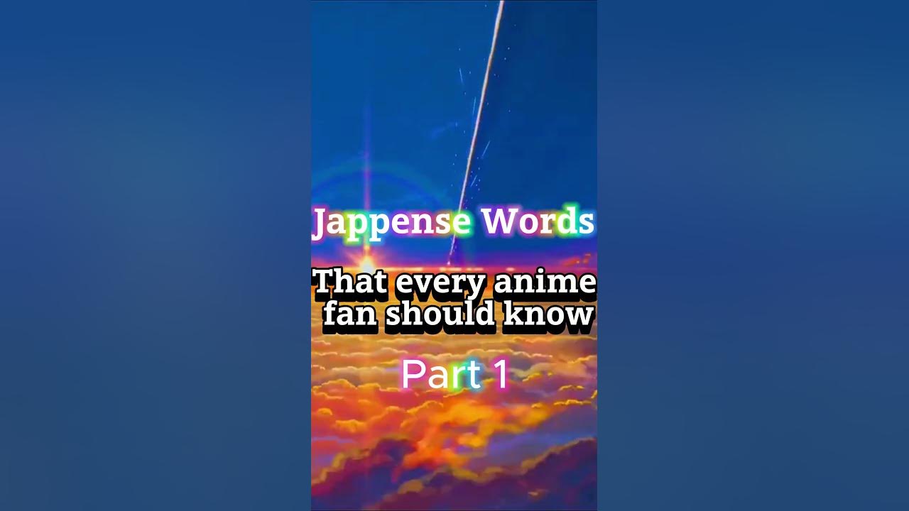 Japanese Words That every anime should know Do you know all of these🤔# ...