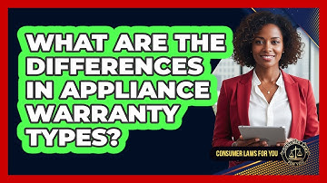 What Are The Differences In Appliance Warranty Types?