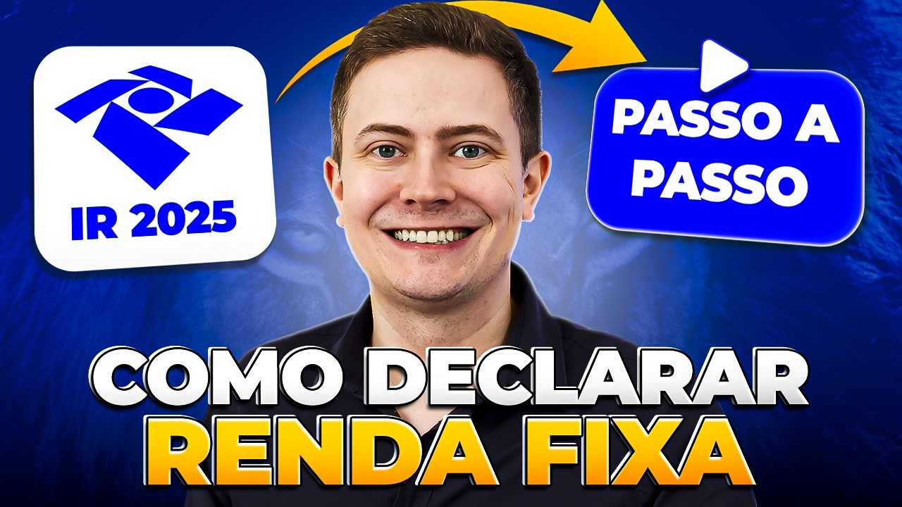 COMO DECLARAR CDB, RDB, LCI/LCA E TESOURO DIRETO NO IMPOSTO DE RENDA 2025 (PASSO A PASSO NA PRÁTICA)