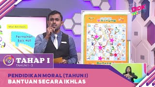 Tahap I (2022) | Pendidikan Moral (Tahun I): Bantuan Secara Ikhlas [R]