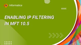 How to Enable IP Filtering in MFT 10.5