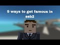 9 ways to get famous in ssb2  simple sandbox 2