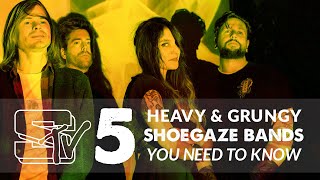 5 Heavy & Grungy Shoegaze Bands You Need to Know