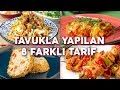 Her Zaman Yaptıklarınızdan Çok Farklı 8 Tavuklu Tarif - Ana Yemek Tarifleri