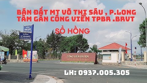 – TP. BÀ RỊA|2025|BÁN ĐẤT MẶT TIỀN VÕ THỊ SÁU | THỜI ĐIỂM VÀNG ĐỂ SỞ HỮU .