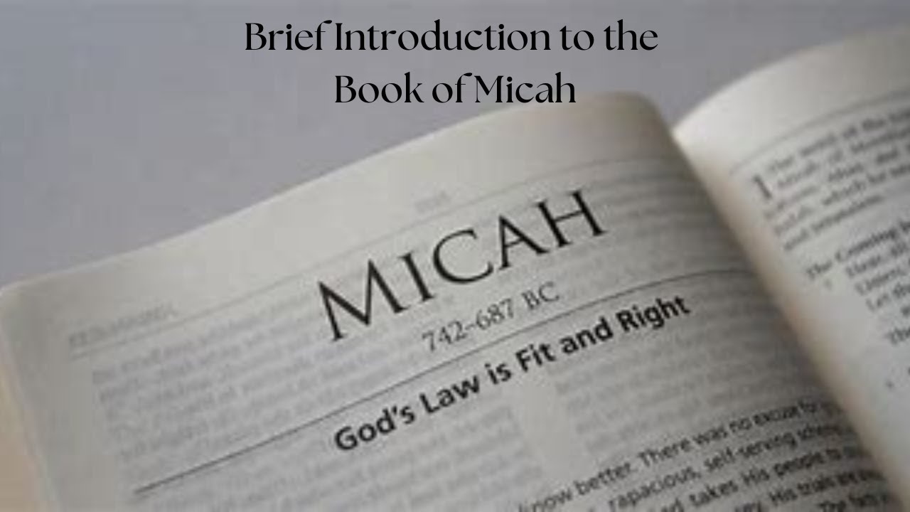 "Books of the Bible" - Bried Introduction to the Book of Micah - YouTube