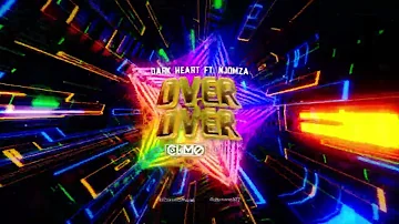 Dark Heart ft . Njomza - OVER & OVER ( CLIMO REMIX )