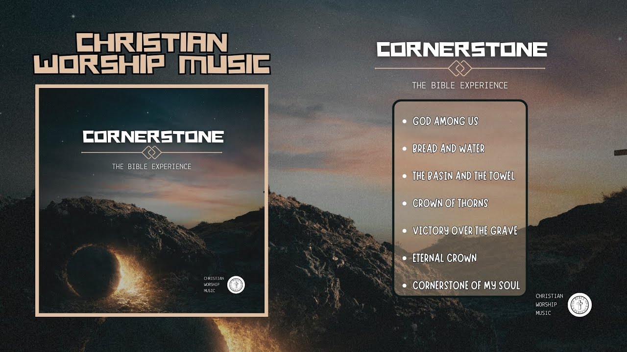 Christian Worship Music: The Bible Experience - Cornerstone