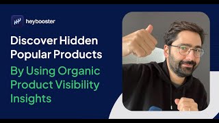 Discover Hidden Popular Products by Using Organic Product Visibility Insights