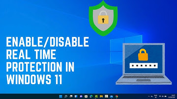 How to Enable or Disable Real-Time Protection in Windows 11 – Manage Your Security Settings!