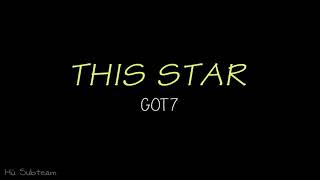 This Star (3D) - GOT7 [hãy dùng tai nghe để cảm nhận được rõ hơn]