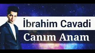 İbrahim Cavadi - Canım ANAm Resimi