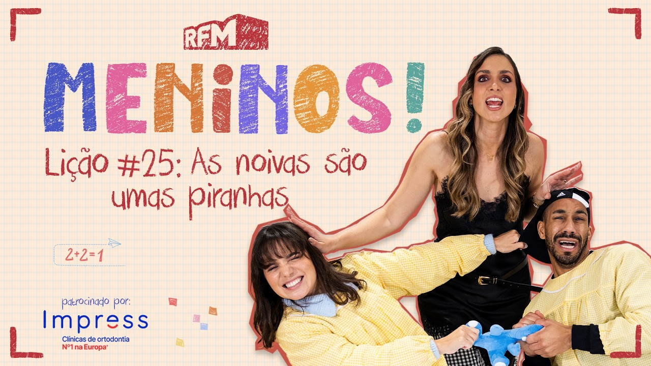 Lição #25: As noivas são umas piranhas - MENINOS - RFM