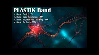 Plastik Band  -  The Best Collection Rock Indonesia 90 an 2000 an