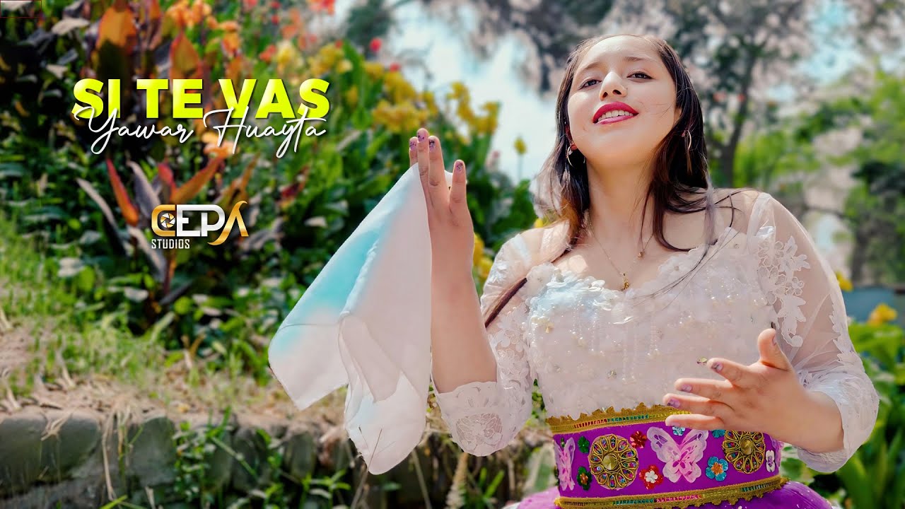 Yawar Huayta de Tayacaja / Si te vas / Pascuas 2025 ♪